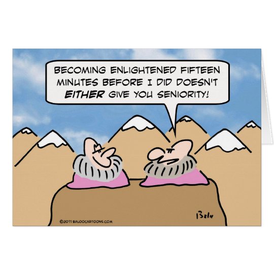 First one enlightened has seniority? card