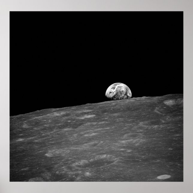 First Photograph of a Earthrise Taken by Apollo 8 Poster (Front)