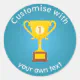 First Place Trophy Custom Text Classic Round Sticker | Zazzle