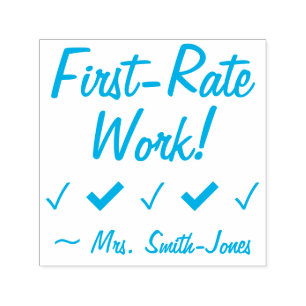 "First-Rate Work!" + Educator Name Rubber Stamp