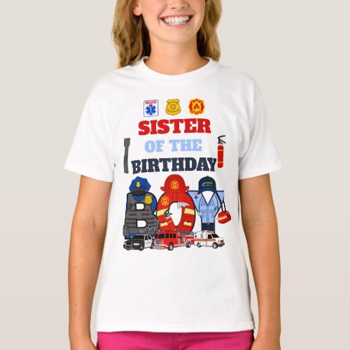 First Responder Sister of the Birthday Boy T_Shirt