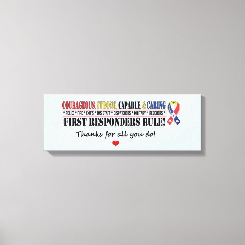 First Responders Rule Canvas Print