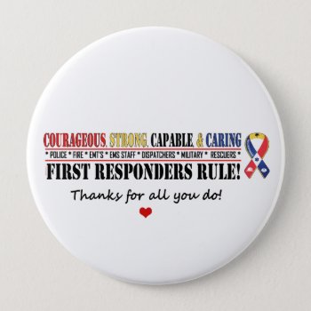 First Responders Rule Thanks 1 Button by profilesincolor at Zazzle