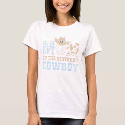First Rodeo Birthday Mom T_Shirt