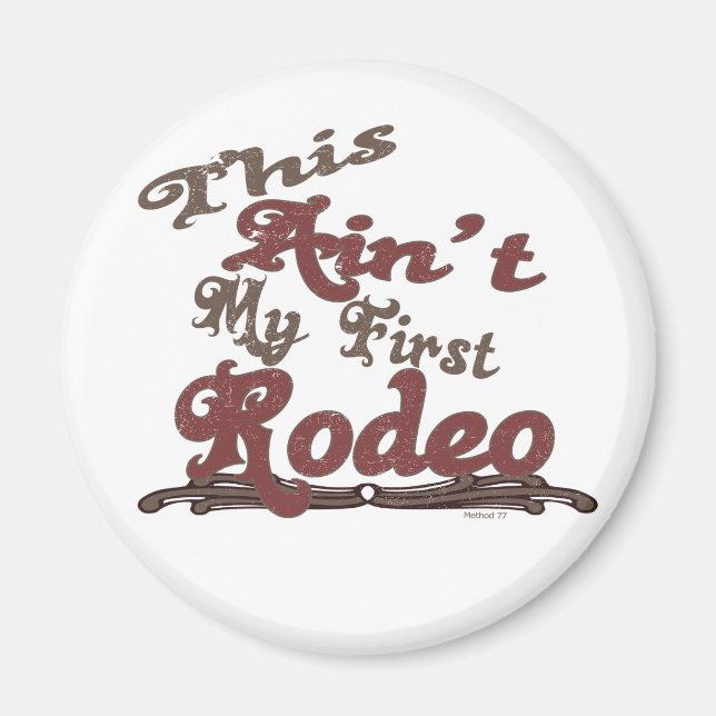 First Rodeo Magnet (Front)
