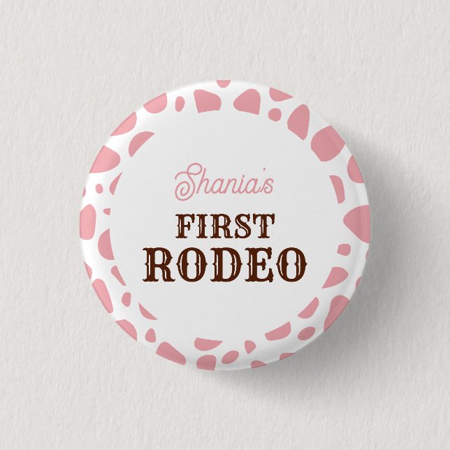 First Rodeo Wild West Pink Girl First Birthday Button (Front)