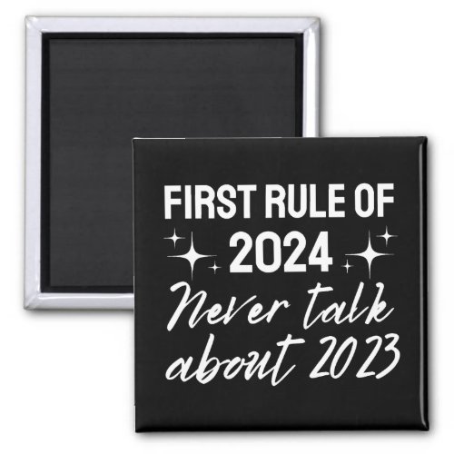 First rule of 2024 New Year Magnet