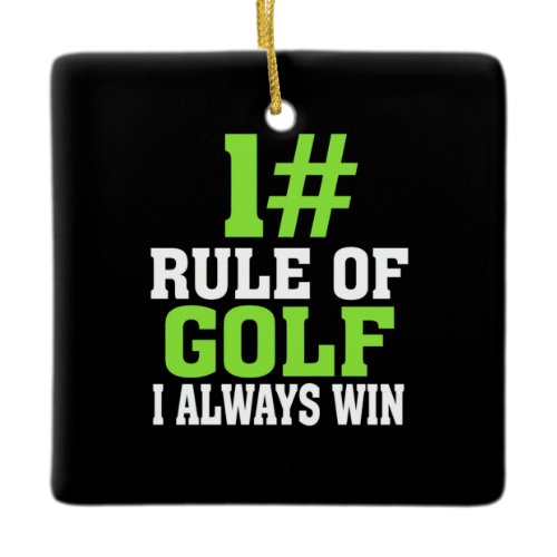 First Rule Of Golf Ceramic Ornament
