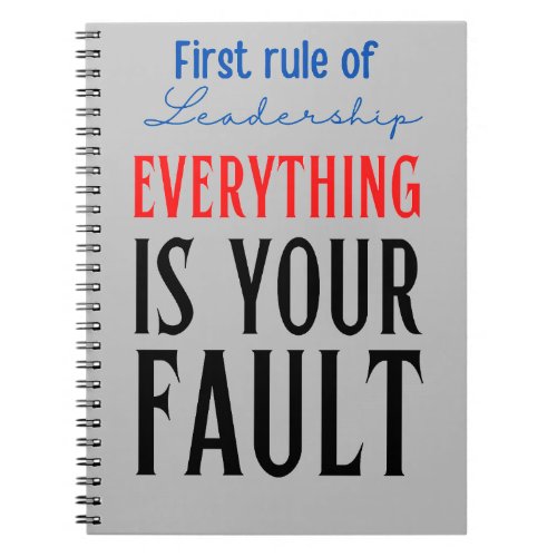 first rule of leadership notebook