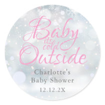 First Snowflakes Baby its Cold Outside baby shower Classic Round Sticker