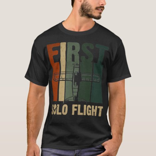 First Solo Flight Pilot Aircraft Airplane Retro T_Shirt