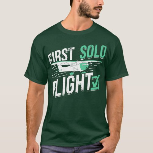 First Solo Flight Pilot Gift  T_Shirt