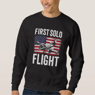 First Solo Flight Plane Aircraft Pilot Flight   Sweatshirt