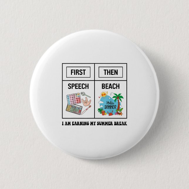 First Speech Then Beach Funny Speech Therapy Summe Button (Front)