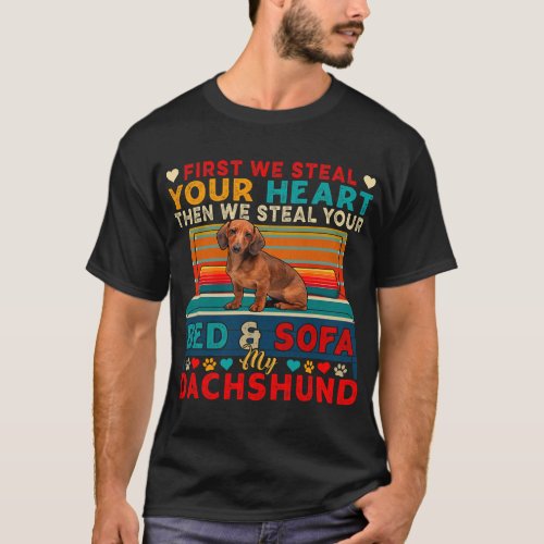 First Steal Your Cute Heart Then Bed And Sofa My C T_Shirt