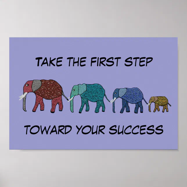 First Step Toward Success Motivational Poster | Zazzle