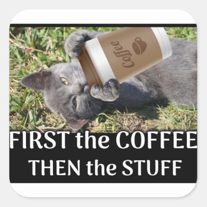 FIRST the Coffee Square Sticker