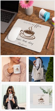 First the Coffee Then the Day Gift Ideas