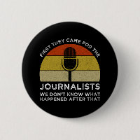 First They Came For The Journalists