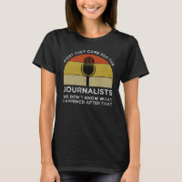 First They Came For The Journalists