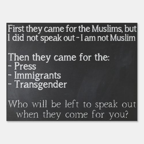 First They Came For the Muslims Yard Sign