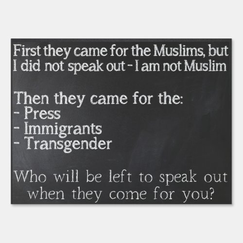 First They Came For the Muslims Yard Sign