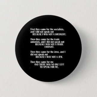 First They Came For The Socialists Left To Speak P Button