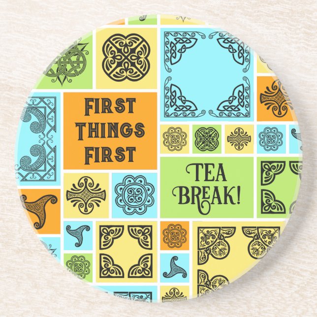 First Things First Tea Break! Funny Orange & Green Coaster (Front)