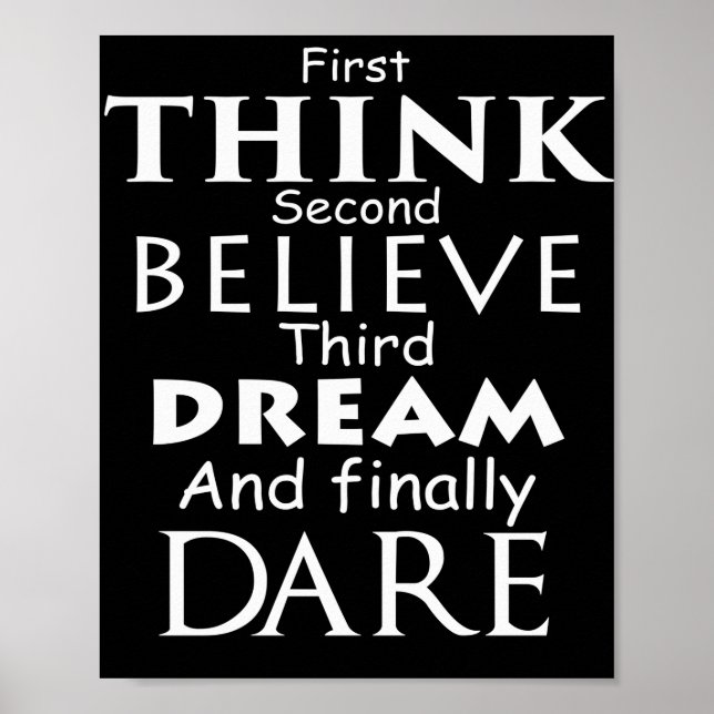 First Think Second Believe Third Dream Finally Poster (Front)