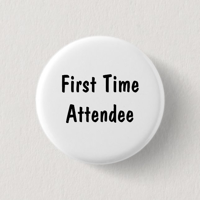 First Time Attendee Pinback Button (Front)