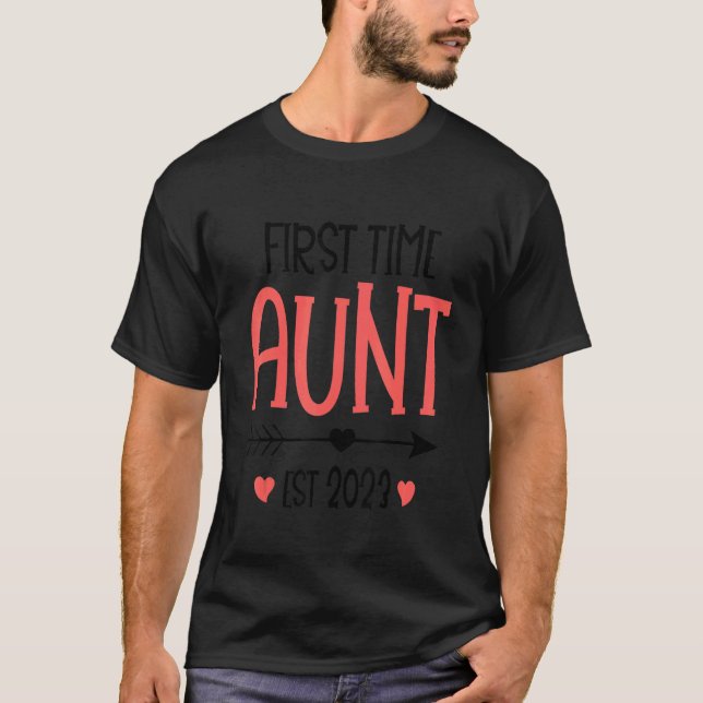 First Time Aunt Est 2023 Aunt To Be T-Shirt (Front)