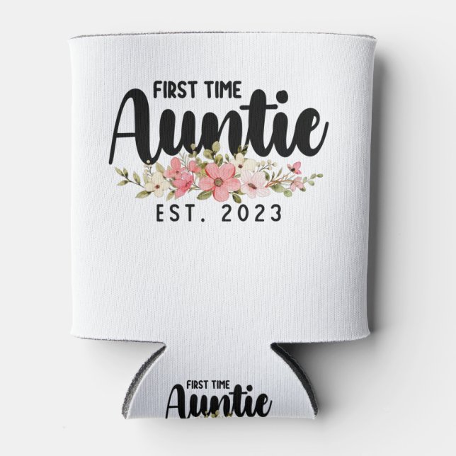 First Time Aunt Est 2023 Flowers Can Cooler (Front)