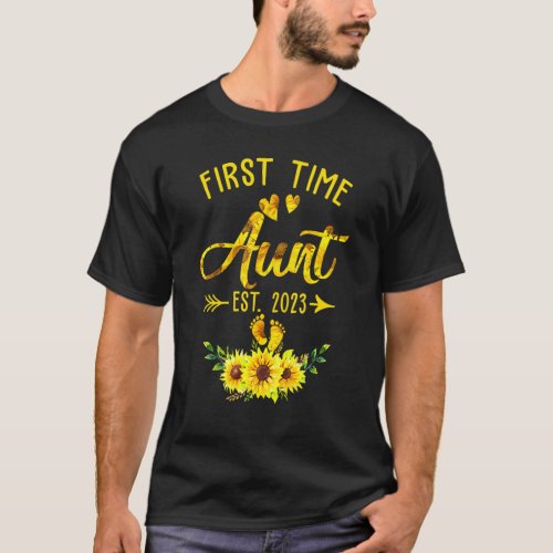 First Time Aunt Est 2023 Sunflower Promoted To Aun T_Shirt