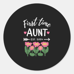 First Time Aunt Est 2024 Promoted To New Aunt Classic Round Sticker