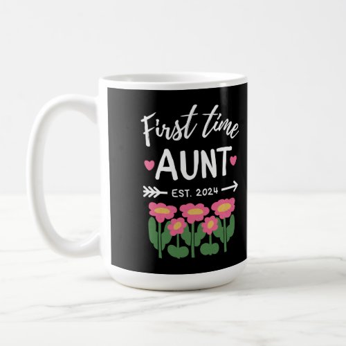 First Time Aunt Est 2024 Promoted To New Aunt Coffee Mug