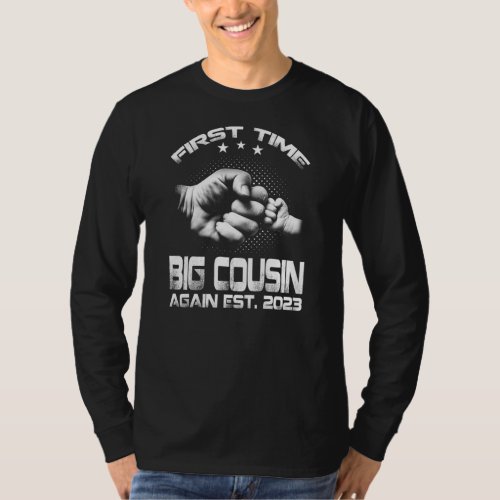 First Time Big Cousin Again Est 2023 Funny T_Shirt