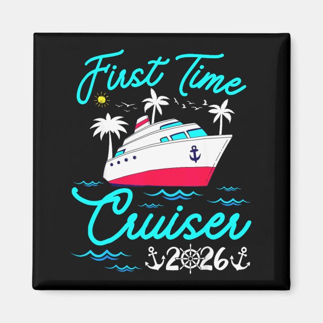 First Time Cruiser 2026 1st Cruise Vacation Family Magnet (Front)