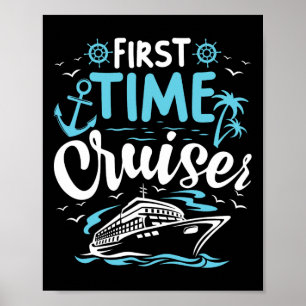 First Time Cruiser First Cruise Ship Vacation Trip Poster