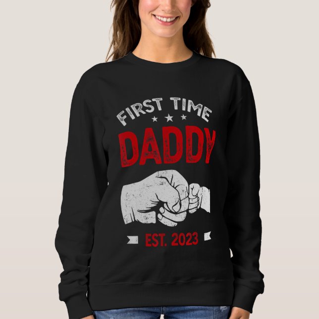 First Time Dad 2023 Father s Day Promoted Daddy Me Sweatshirt (Front)