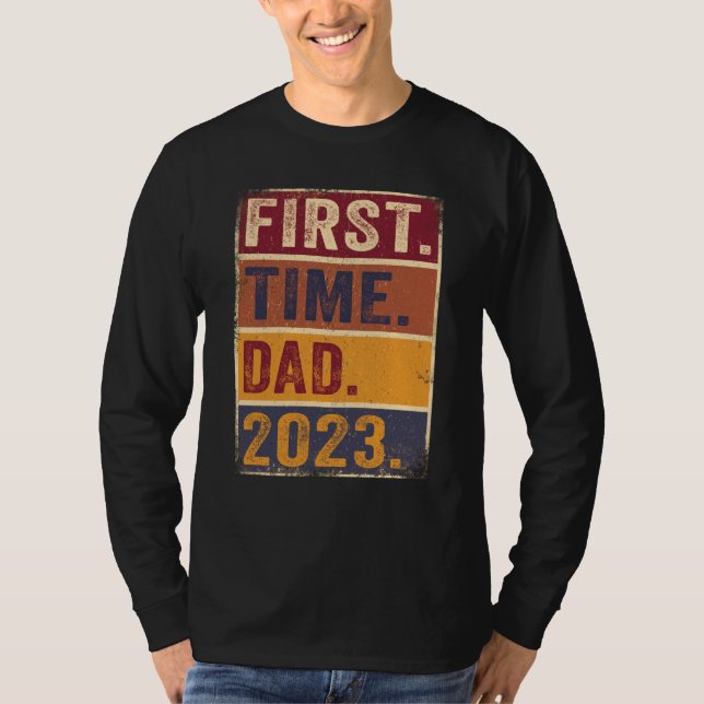 First Time Dad 2023 Shirt Dad To Be Father To Be D (Front)