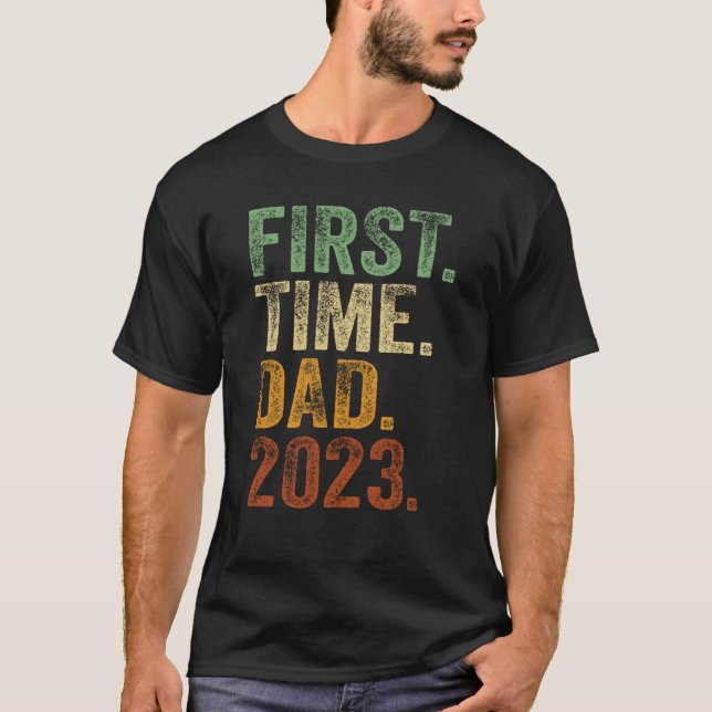 First Time Dad 2023 Shirt Dad To Be Father To Be D (Front)