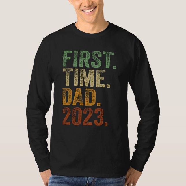 First Time Dad 2023 Shirt Dad To Be Father To Be D (Front)