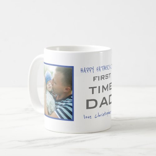 First Time Dad 2 Photo Custom Coffee Mug