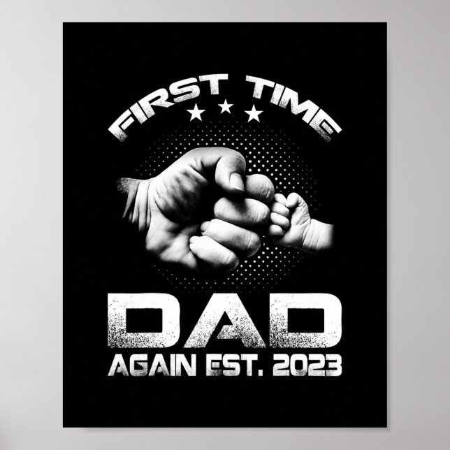 First Time Dad Again Est 2023 Funny Father's Day  Poster (Front)