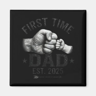 First Time Dad Est 2025 Fist Bump New Dad Father's Magnet