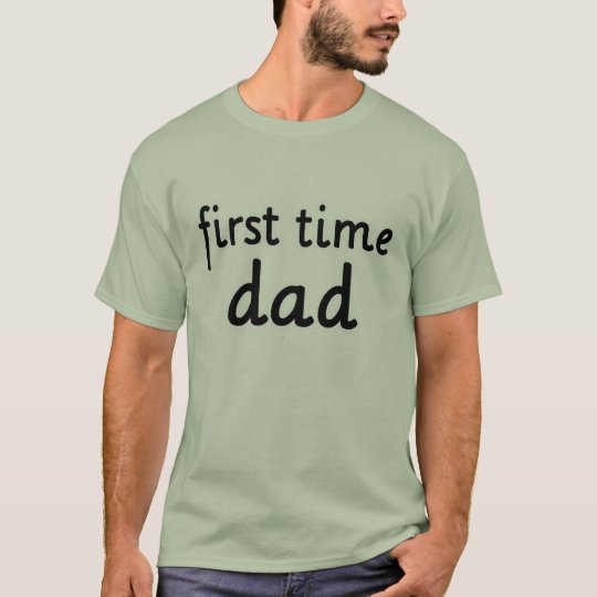 First Time Dad T-Shirt
