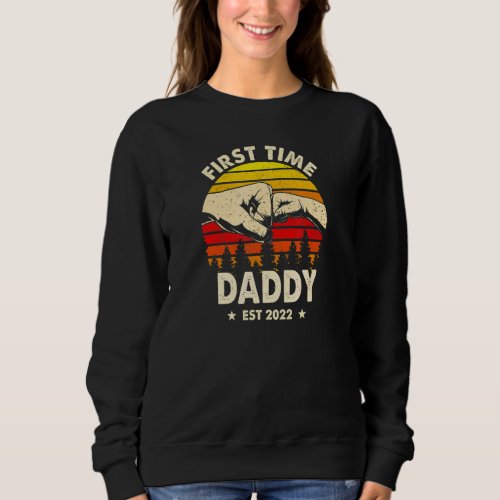 First Time Daddy 2022 For Promoted To Paps New Pap Sweatshirt