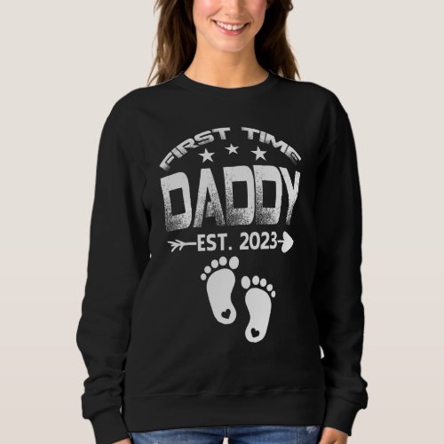 First Time Daddy 2023 Fathers Day To Be Baby Sweatshirt