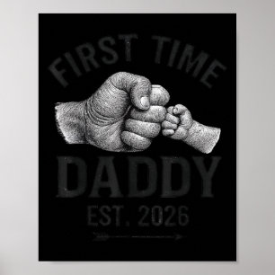 First Time Daddy Est 2026 Fist Bump New Dad Father Poster