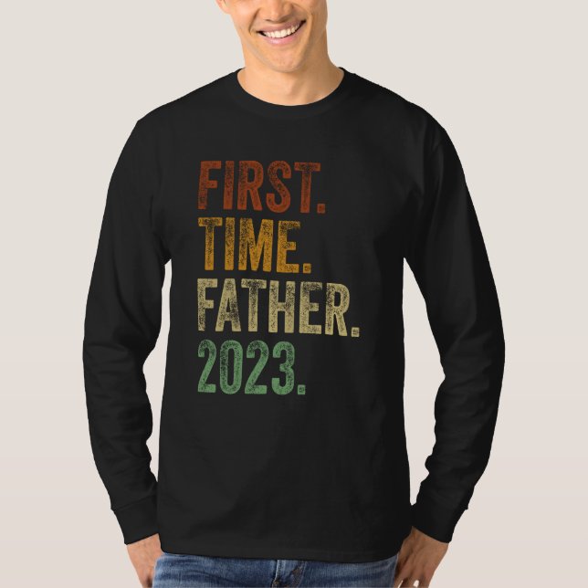 First Time Father 2023 Shirt Dad To Be Father To B (Front)